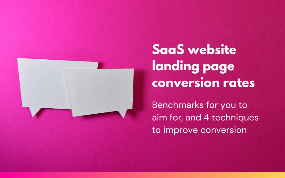 What landing page conversion rate should your SaaS website actually be aiming for — and how do you get there?