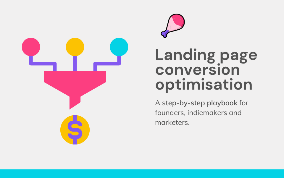 Landing page optimisation: increase conversion through reviewing and testing your LP