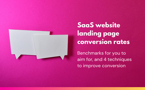 What landing page conversion rate should your SaaS website actually be aiming for — and how do you get there?